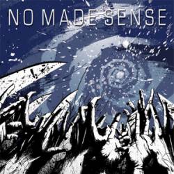 No Made Sense : No Made Sense